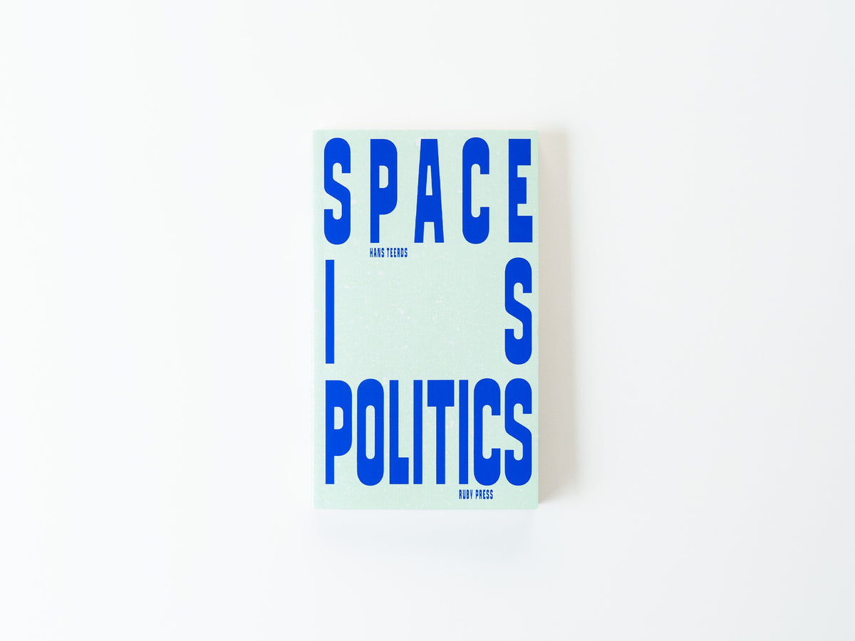 Space is Politics. A Manifesto on Architecture