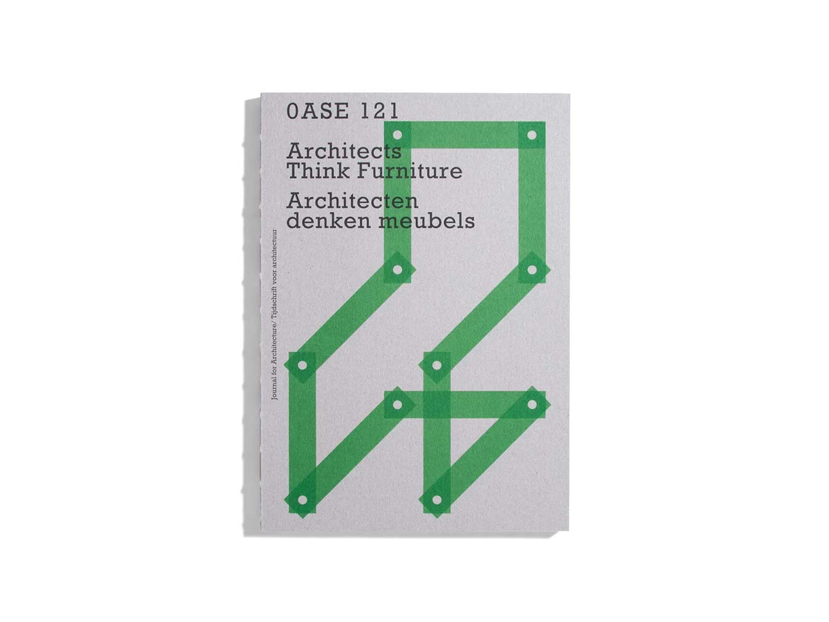 OASE 121: Architects Think Furniture