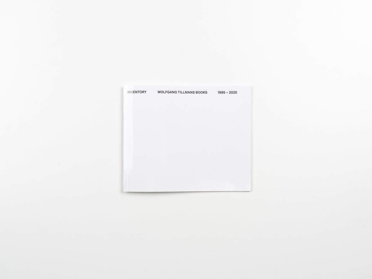 Inventory: Wolfgang Tillmans Books – 1995-2025