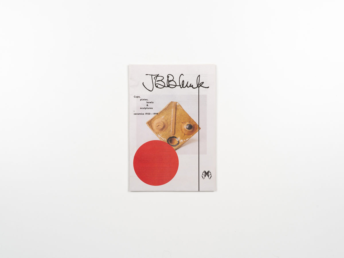 JB Blunk Cups, plates, bowls & sculptures: ceramics 1950–1999 — 3rd Edition