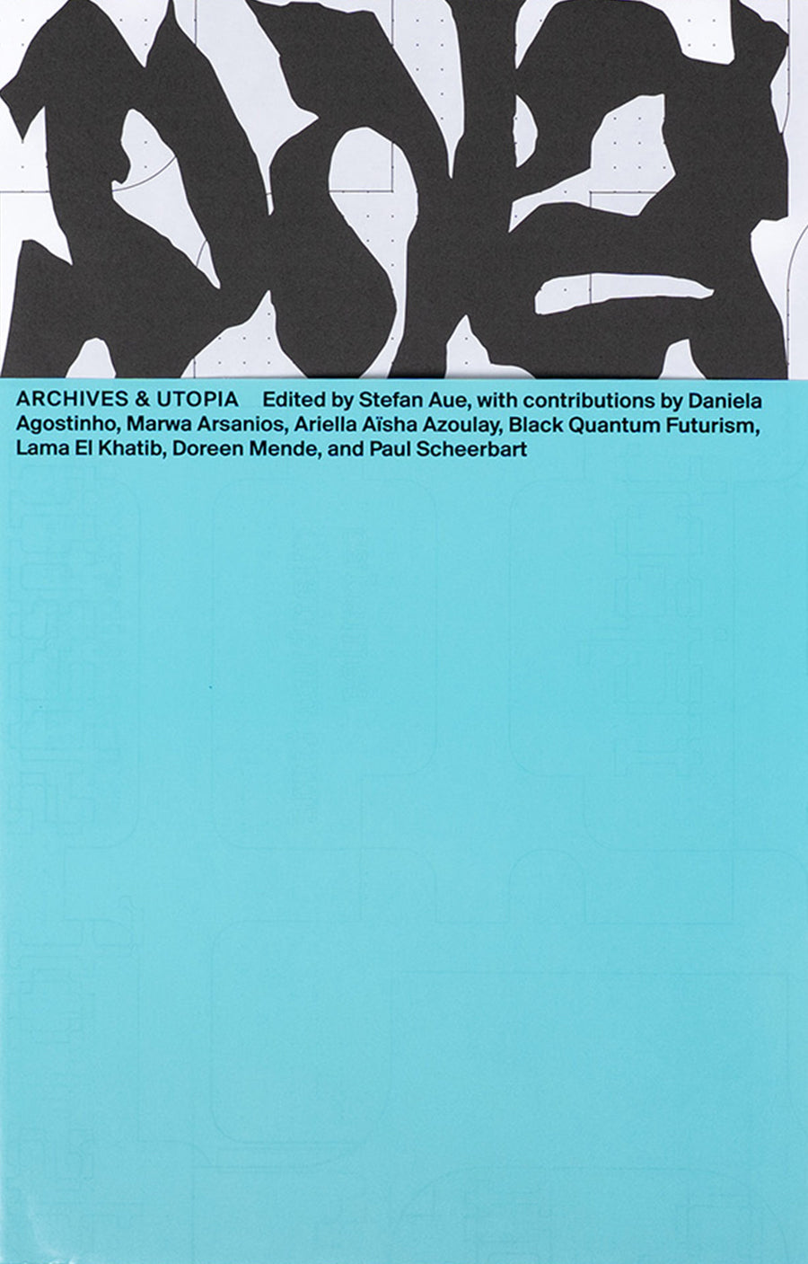 DNA #14: Archives & Utopia