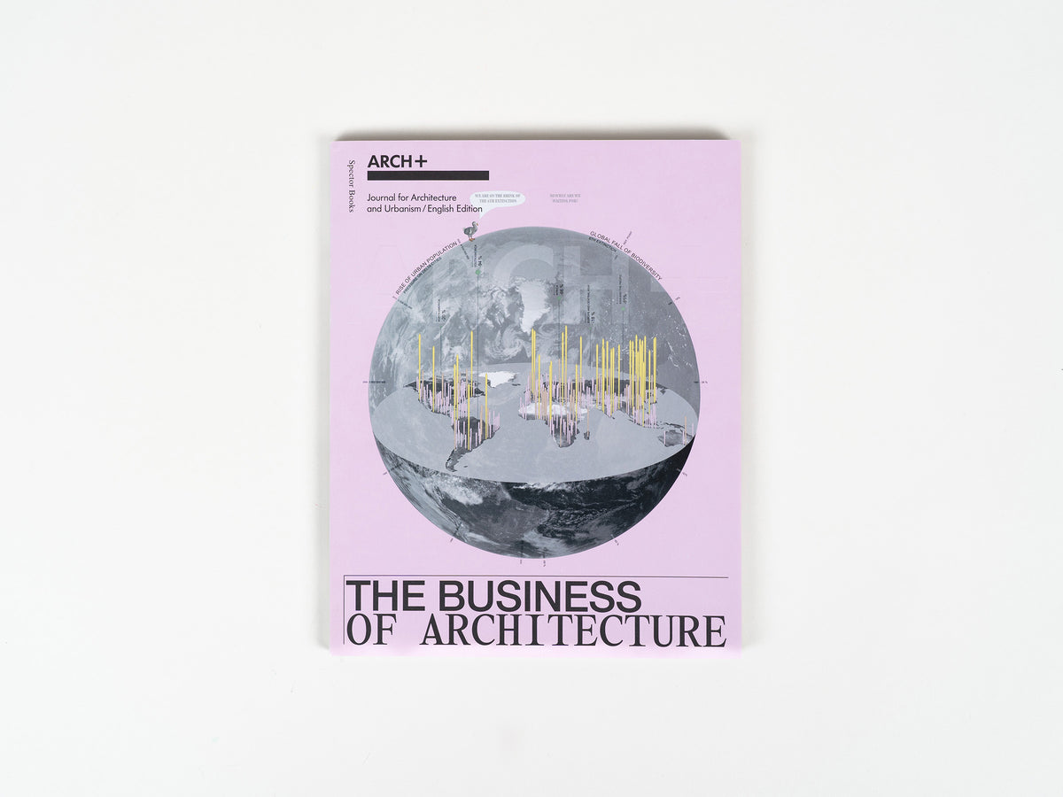 ARCH+ The Business of Architecture
