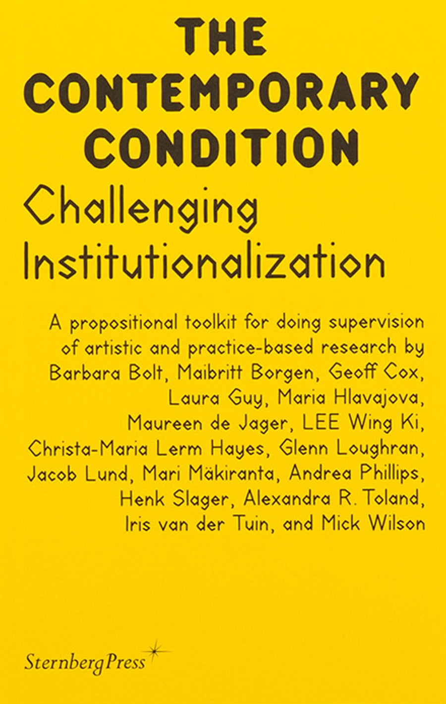Challenging Institutionalization