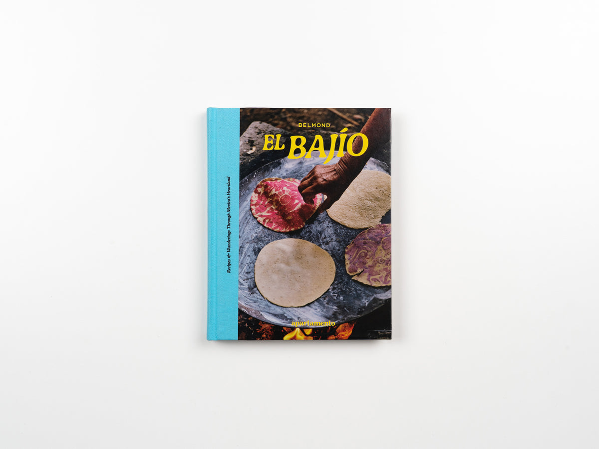 EL BAJÍO: Recipes & Wanderings