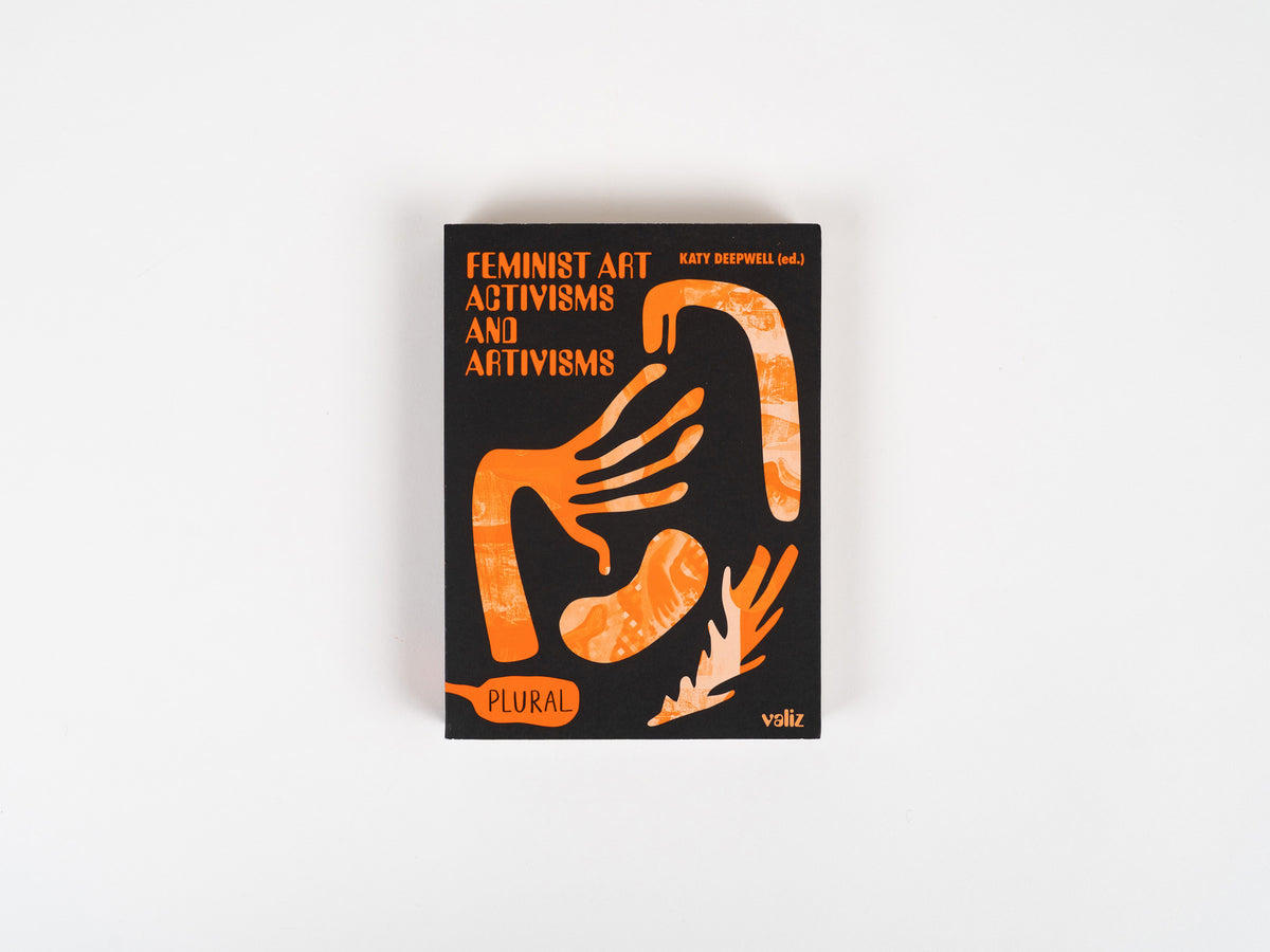 Feminist Art Activisms And Artivisms