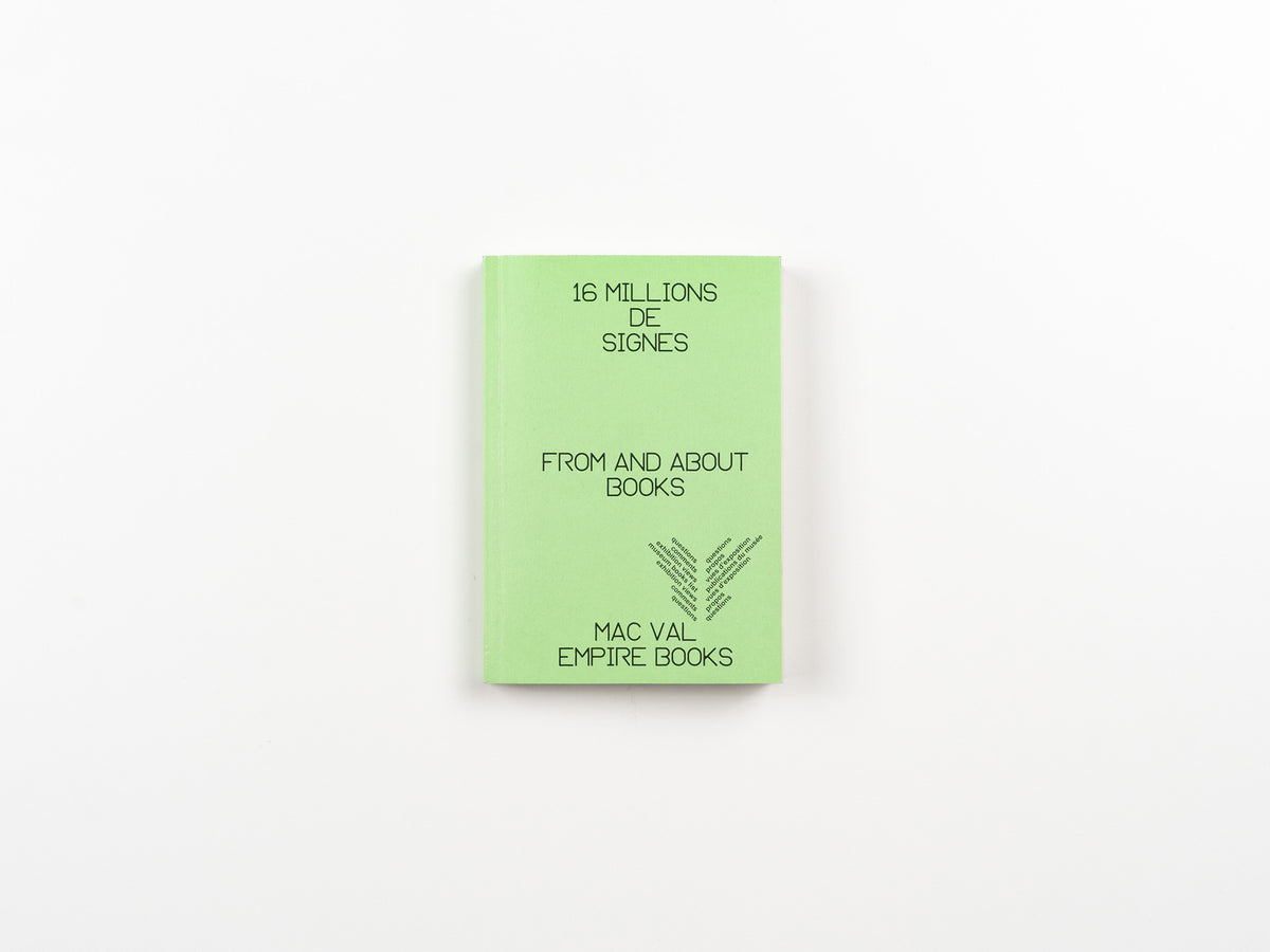 16 Millions De Signes: From and About Books