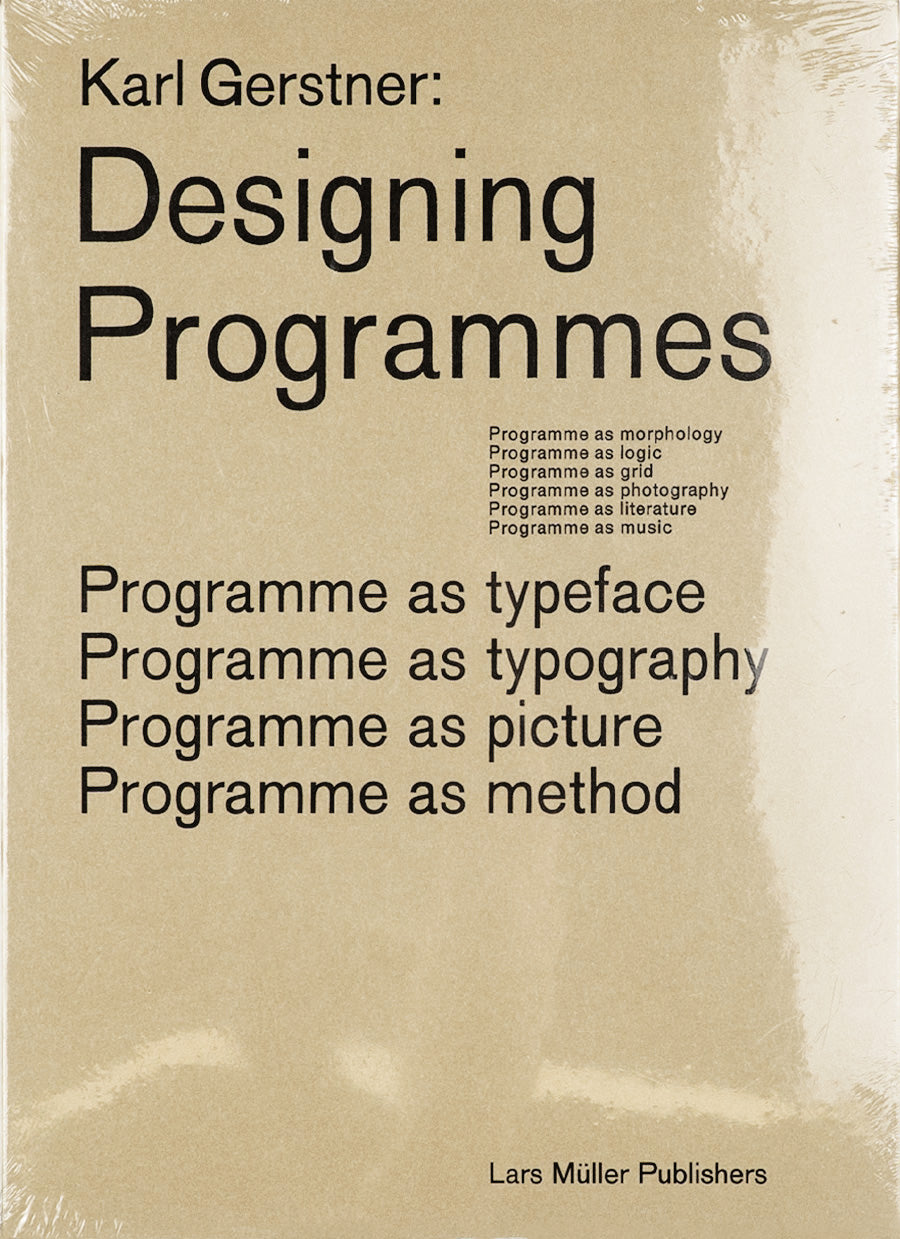 Designing Programmes: Programme as Typeface, Typography, Picture, Method