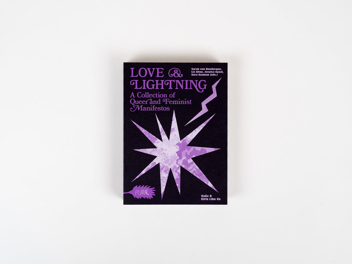 Love and Lightning: A Collection of Queer and Feminist Manifestos