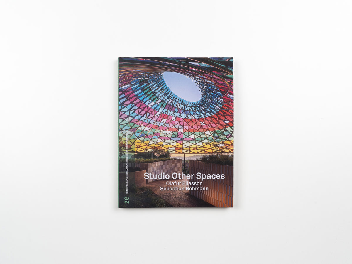 2G No. 93: Studio Other Spaces - Olafur Eliasson and Sebastian Behmann