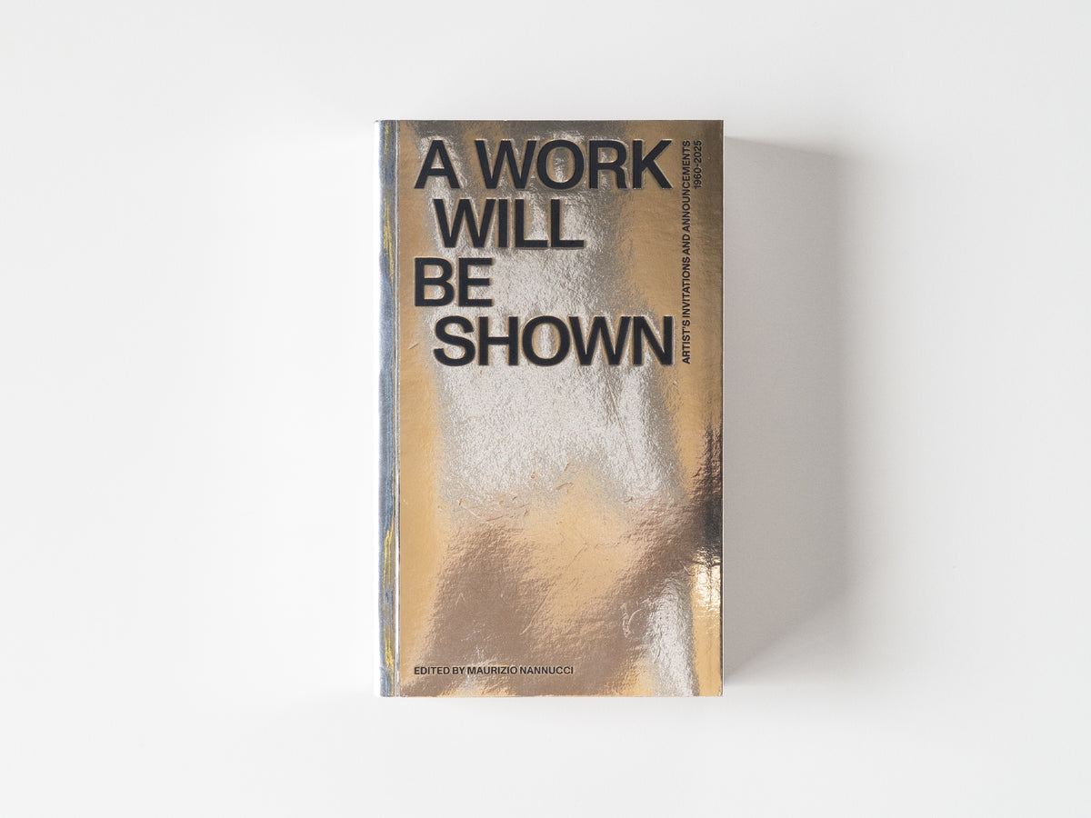 A Work will be Shown: Artist’s Invitations and Announcements 1960–2020