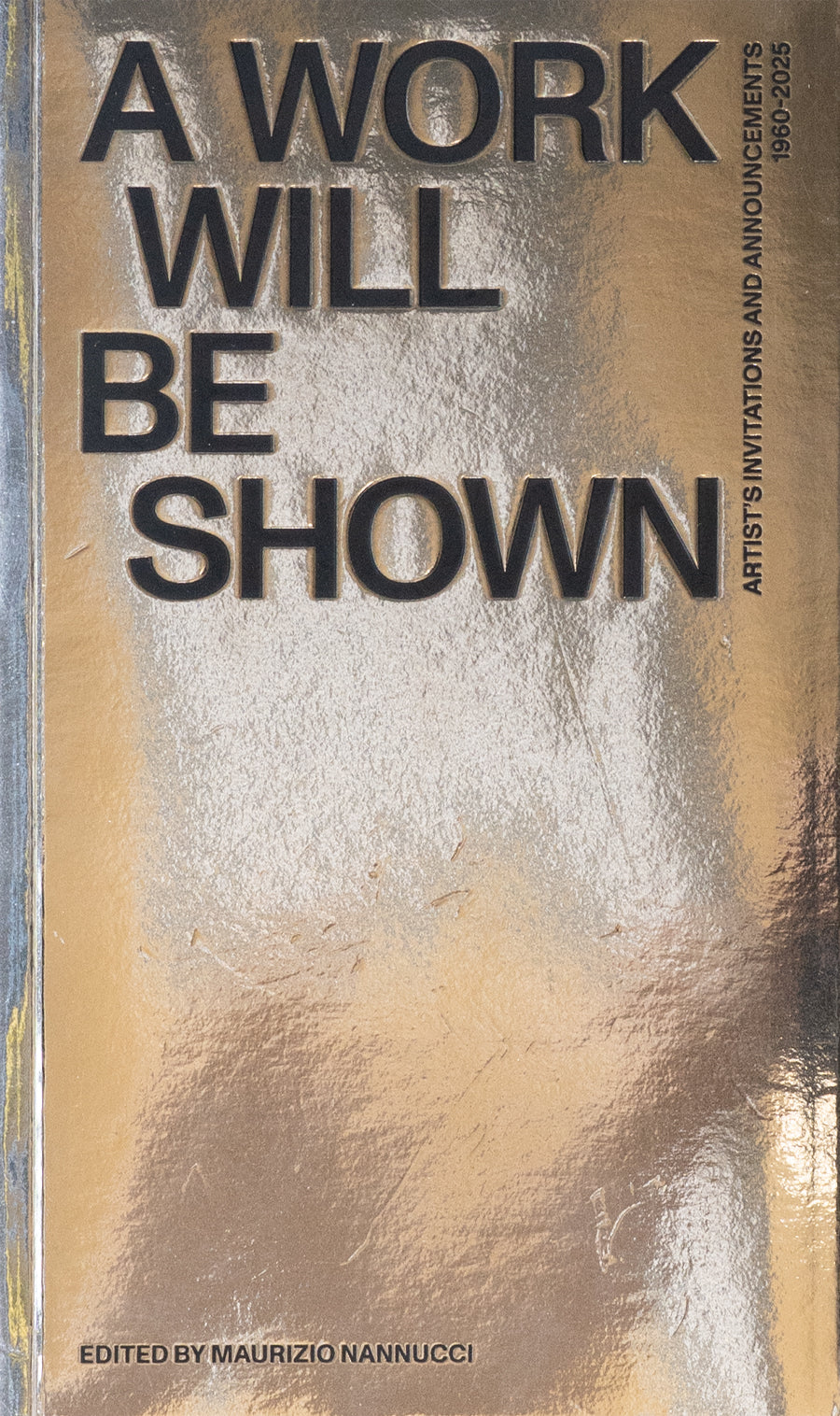 A Work will be Shown: Artist’s Invitations and Announcements 1960–2020